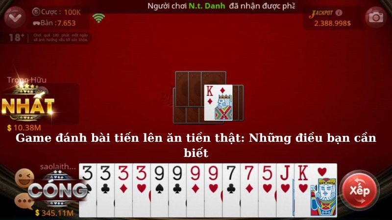 Game danh bai tien len an tien that Nhung dieu ban can biet