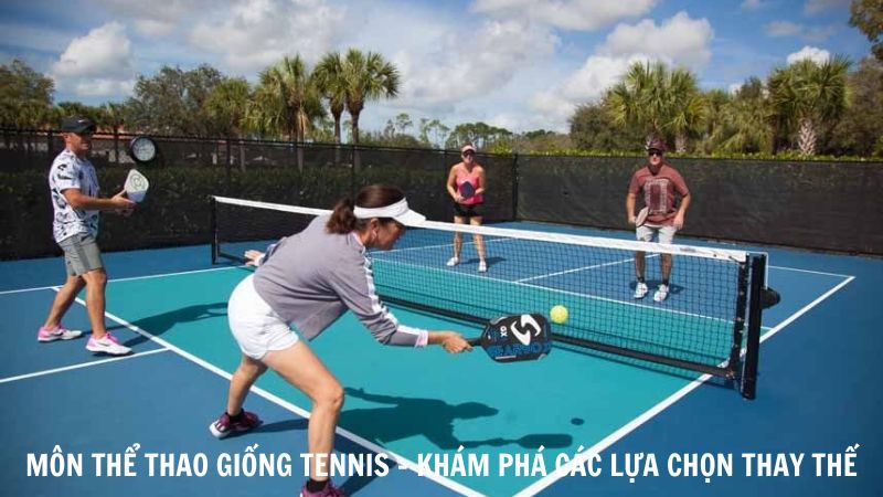 Mon The Thao Giong Tennis Kham Pha Cac Lua Chon Thay The