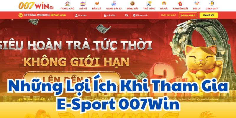 Những Lợi Ích Khi Tham Gia E-Sport 007Win