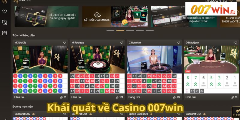 Khái quát về Casino 007win