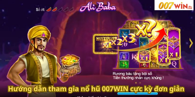 Hướng dẫn tham gia nổ hũ 007win cực kỳ đơn giản