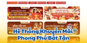 Hệ Thống Khuyến Mãi Phong Phú Bất Tận