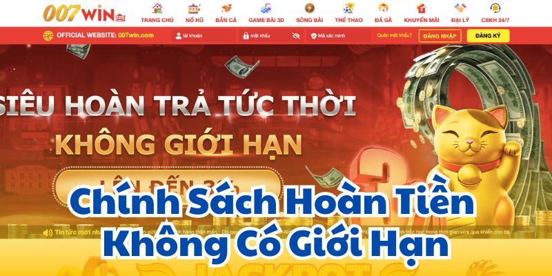 Chính Sách Hoàn Tiền Không Có Giới Hạn