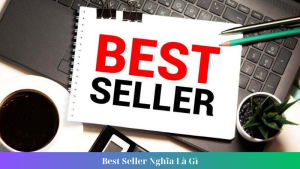 Best Seller Nghia La Gi