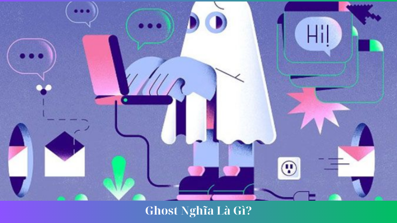 Ghost Nghia La Gi