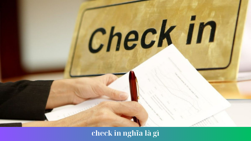 check in nghĩa là gì