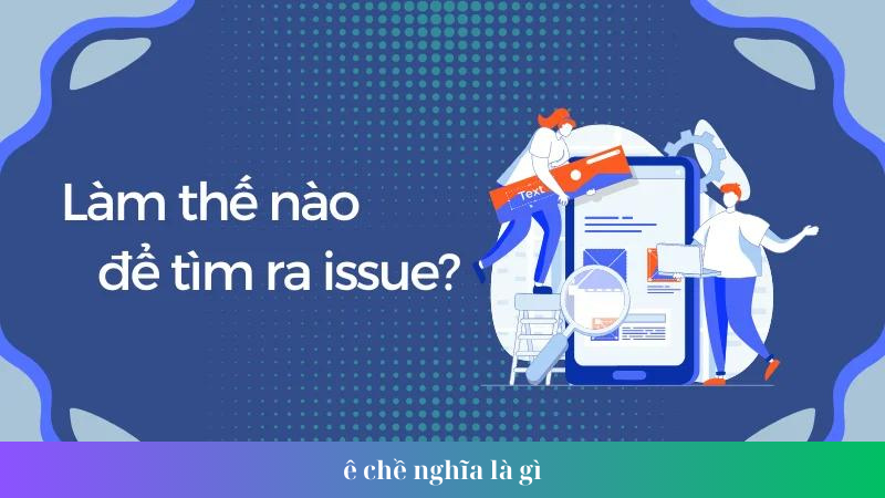 issue nghia la gi 1